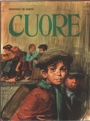 Cuore di Edmondo De Amicis ed. La Sorgente (1972)