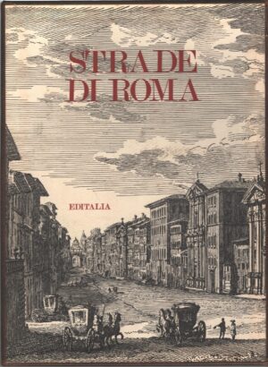 Strade di Roma di Sergio Delli ed. Editalia
