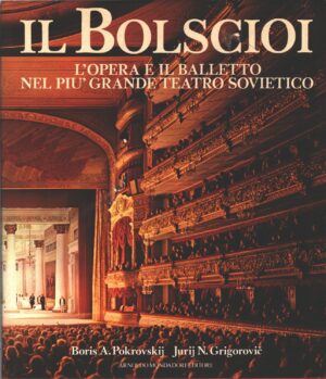 Il Bolscioi di Pokrovskij e Grigorovic ed. Mondadori
