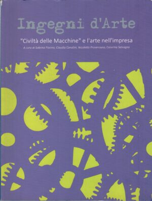 Ingegni d'arte acura di Fiorino, Canalini, Provenzano e Salvagno ed. Artis