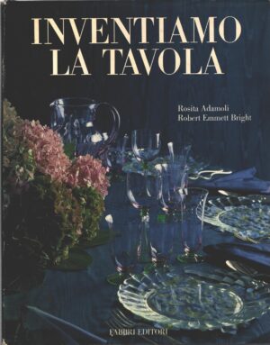Inventiamo la tavola di Rosita Adamoli e Robert Emmett Bright ed. Fabbri