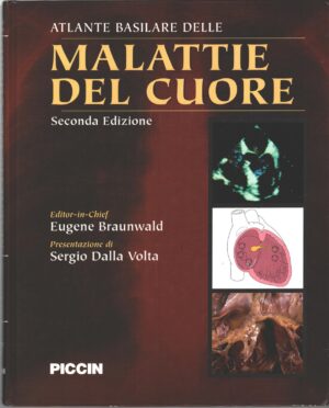 Atlante basilare delle malattie del cuore di AA.VV. ed. Piccin (2002)