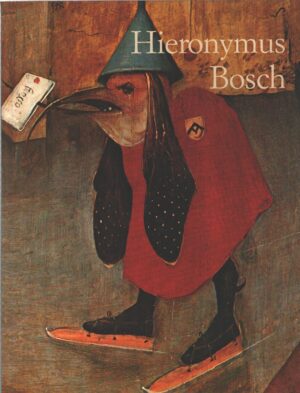 Hieronymus Bosch Tra cielo e inferno (1450-1516) di Bosing, Walter ed. Taschen