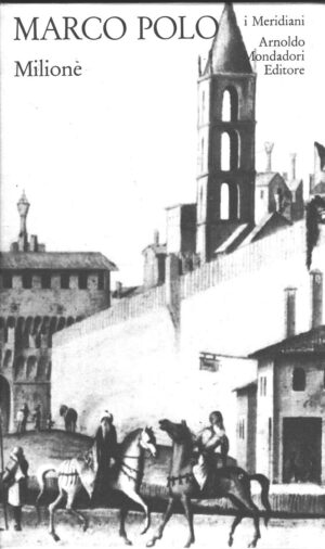 Milione di Polo, Marco - I Meridiani n. 42 ed. Mondadori (Versione da edicola)