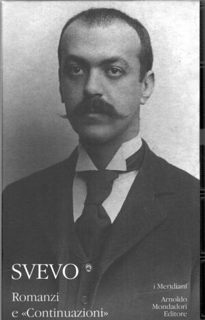 Romanzi e Continuazioni di Svevo, Italo - I Meridiani n. 37 ed. Mondadori (Versione da edicola)