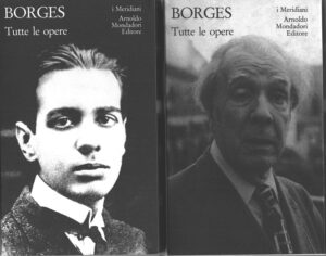 Borges Tutte le opere (2 volumi) di Borges, Jorge L. - I Meridiani n. 17-18 ed. Mondadori (Versione da edicola)