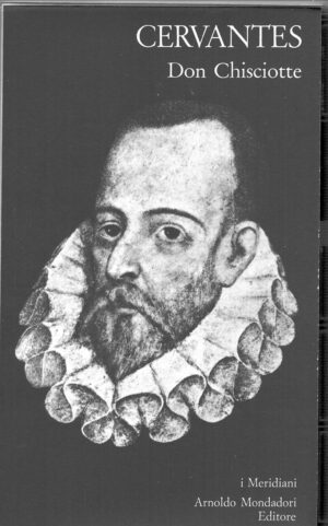 Don Chisciotte di De Cervantes, Miguel - I Meridiani n. 53 ed. Mondadori (Versione da edicola)