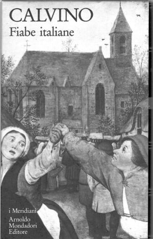 Calvino Fiabe italiane di Calvino, Italo - I Meridiani n. 31 ed. Mondadori (Versione da edicola)