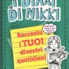 Racconta i tuoi disastri quotidiani - I diari di Nikki di Russell, Rachel Renee ed. Il Castoro