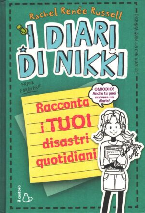 Racconta i tuoi disastri quotidiani - I diari di Nikki di Russell, Rachel Renee ed. Il Castoro
