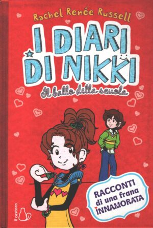 Il ballo della scuola - I diari di Nikki di Russell, Rachel Renee ed. Il Castoro