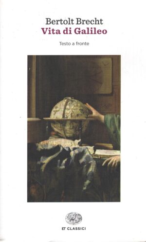 Vita di Galileo di Brecht, Bertolt ed. Einaudi