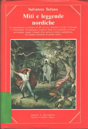 Miti e leggende nordiche di salvatore Tufano ed. Newton Compton