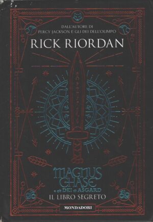 Il libro segreto - Magnus Chase e gli dei di Asgard (vol. 3) di Rick Riordan ed. Mondadori