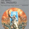 Un bivio nel passato di Saberhagen e Zelazny - Urania n. 1195 (Speciale I Romanzi) ed. Mondadori