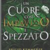 Un cuore così impavido e spezzato - Cursebreakers (vol. 2) di Kemmerer, Brigid ed. Mondadori