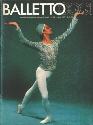 Rivista Balletto Oggi n. 42 - Marzo 1987 - In copertina Fernando Bujones ed. Nuova Scena