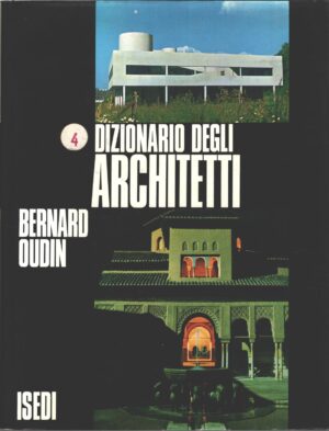 Dizionario degli architetti di Oudin, Bernard ed. Isedi
