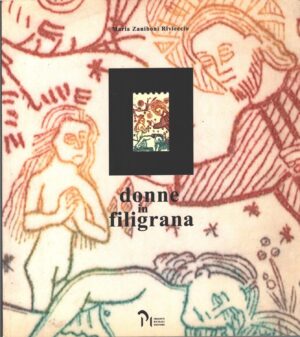 Donne in filigrana di Zaniboni Rivieccio, Maria ed. PME