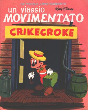 Un viaggio movimentato di Walt Disney - Un Piccolo Libro d'Argento ed. Mondadori