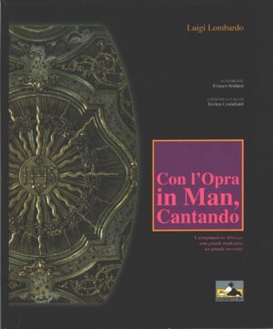 Con l'opra in man cantando di Lombardo, Luigi ed. Portofranco
