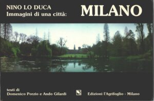 Immagini di una città Milano di Lo Duca, Nino ed. L'Agrifoglio