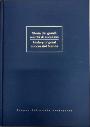 Storia dei grandi marchi di successo di Comune di Roma ed. Gruppo Editoriale Enterprise