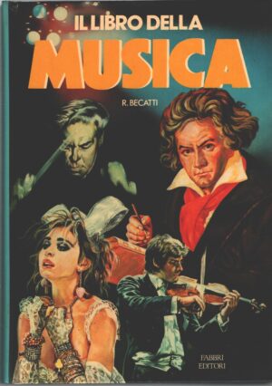 Il libro della musica di Romano Becatti ed. Fabbri