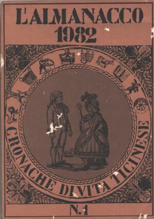 L'Almanacco 1982 n. 1 - Cronache di vita Ticinese ed. Dell'Almanacco (1981)
