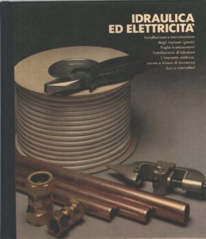 Idraulica ed elettricità di AA.VV. ed. CDE Gruppo Mondadori
