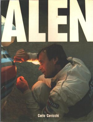 Alen (Markku Alen) di Carlo Cavicchi - I Libri di Autosprint ed. Conti