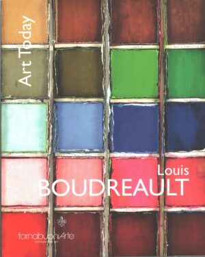 Louis Boudreault di AA.VV. - Art Today n. 8 ed. Tornabuoni Arte