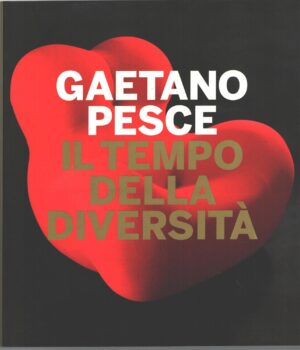 Gaetano Pesce Il tempo della diversità ed. Electa