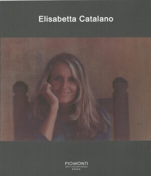Ogni sera con Elisabetta di Elisabetta Catalano ed. Pio Monti Arte Contemporanea