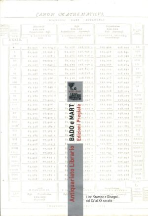 Libri stampe e disegni dal XV al XX secolo - Edizioni Pregiate ed. Antiquariato Librario Bado e Mart