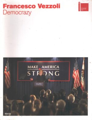 Democrazy di Francesco Vezzoli - La Biennale di Venezia 52 Esposizone Internazionale d'Arte ed. Electa