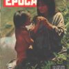 Rivista Epoca n. 327 del 6 Gennaio 1957 - In copertina I superstiti dei Maya