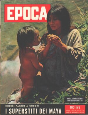 Rivista Epoca n. 327 del 6 Gennaio 1957 - In copertina I superstiti dei Maya