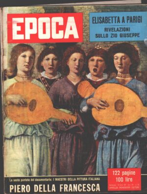 Rivista Epoca n. 341 del 11 Aprile 1957 - In copertina Il Presepio di Piero della Francesca