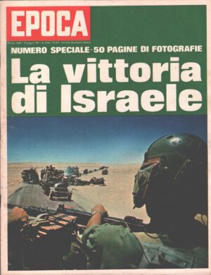 Rivista Epoca n. 873 del 18 Giugno 1967 - In copertina La vittoria di Israele
