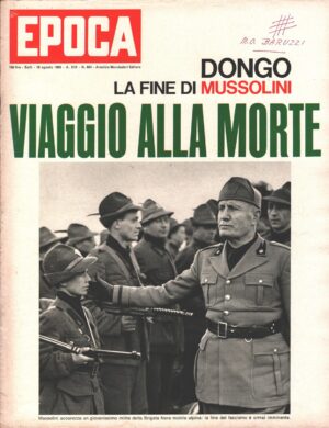 Rivista Epoca n. 934 del 18 Agosto 1968 - In copertina Mussolini