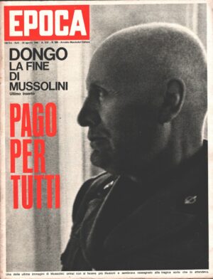 Rivista Epoca n. 935 del 25 Agosto 1968 - In copertina Mussolini (con Inserto)