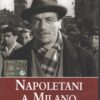 Napoletani a Milano - DVD Il Cinema di Eduardo (vol. 1) - Versione da edicola - DVD in Italiano
