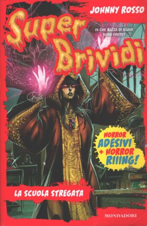 La scuola stregata di Rosso, Johnny - Super Brividi n. 65 ed. Mondadori - Senza Adesivi