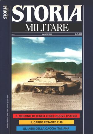 Rivista Storia Militare n. 6 - Marzo 1994 - In copertina Carro Pesante P40 ed. Albertelli