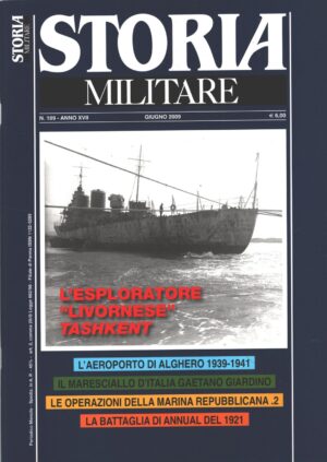 Rivista Storia Militare n. 189 - Giugno 2009 - In copertina Tashkent Esploratore Sovietico ed. Albertelli