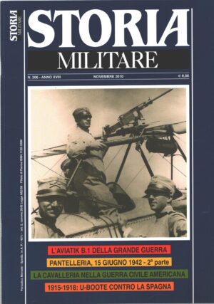 Rivista Storia Militare n. 206 - Novembre 2010 - In copertina Aviatik Salmson 3° squadriglia ed. Albertelli