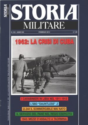 Rivista Storia Militare n. 233 - Febbraio 2013 - In copertina Bombardiere B-52 Stratofortress ed. Albertelli