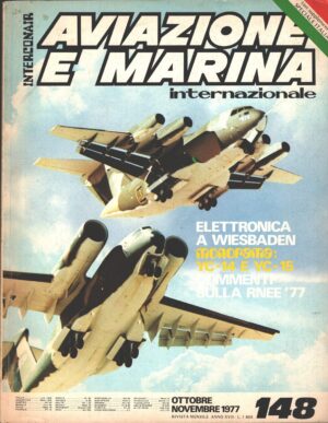 Rivista Aviazione e Marina n. 148 - Ottobre Novembre 1977 - In copertina YC-14 e YC-15 ed. Interconair