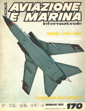 Rivista Aviazione e Marina n. 170 - Gennaio 1980 - In copertina MRCA Tornado ed. Interconair